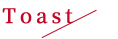 Toast